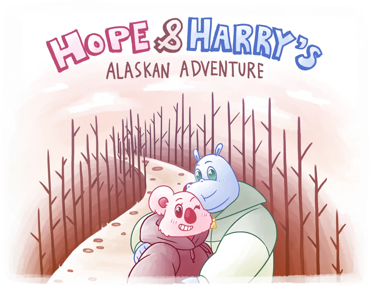 Hope, a pink koala in a maroon hoodie, leans against Harry, a blue hippo in a cream coat, on a sandy path through bare red woods. Painted title lettering reads "Hope & Harry's Alaskan Adventure. Written by Alex Anderson & Illustrated by Bobbie Connor".